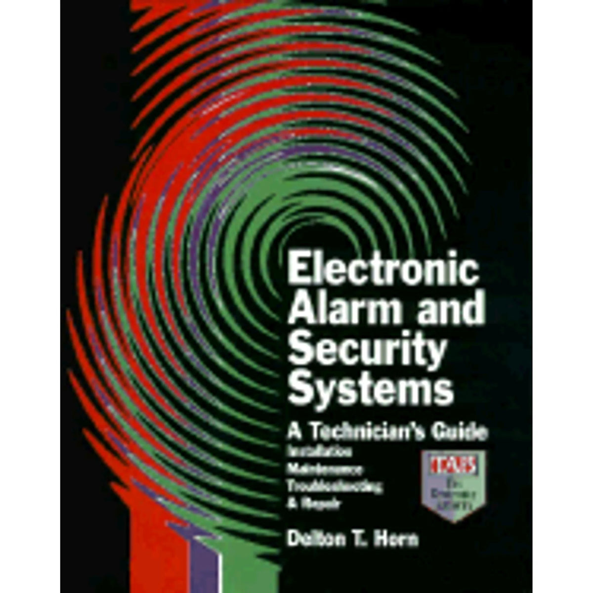 Electronic Alarm and Security Systems Technician's Guide Hardcover F1112